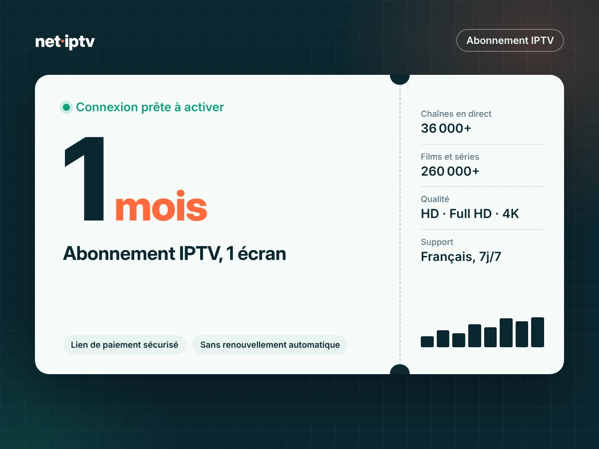 Abonnement IPTV 1 mois – 1 écran – Net IPTV